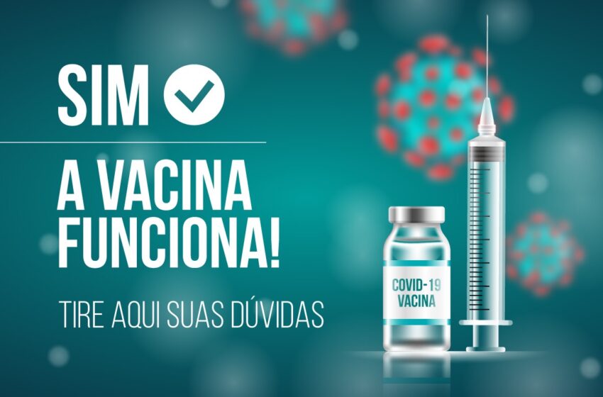 SIM, A VACINA FUNCIONA!